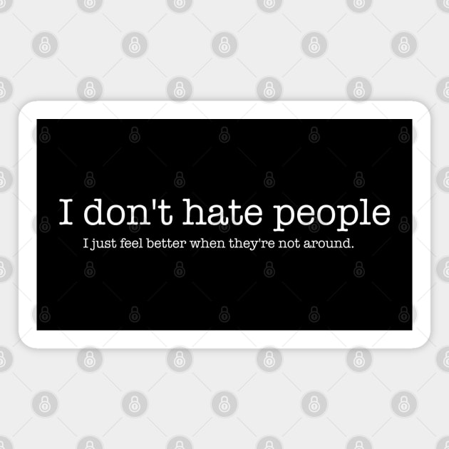 I don't hate people 2.2 Magnet by Blacklinesw9